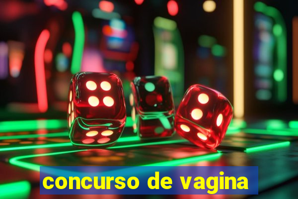 concurso de vagina